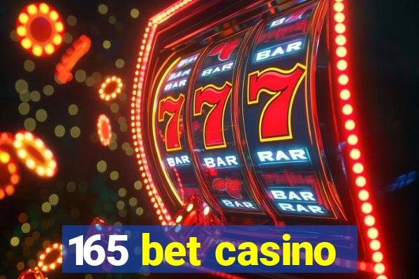 165 bet casino